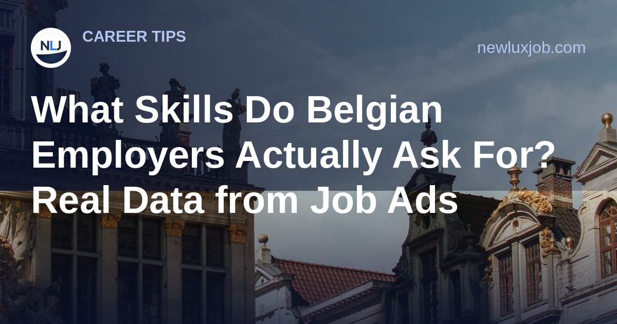 What Skills Do Belgian Employers Actually Ask For? Real Data from Job Ads